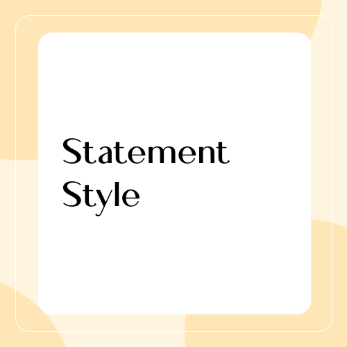 By Style - Statement