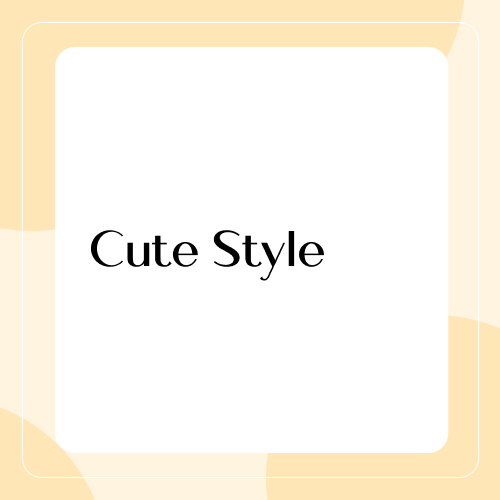 By Style - Cute